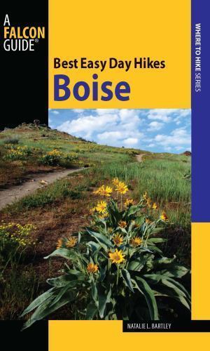 Best Easy Day Hikes Boise (Best Easy Day Hikes Series) by Natalie Bartley