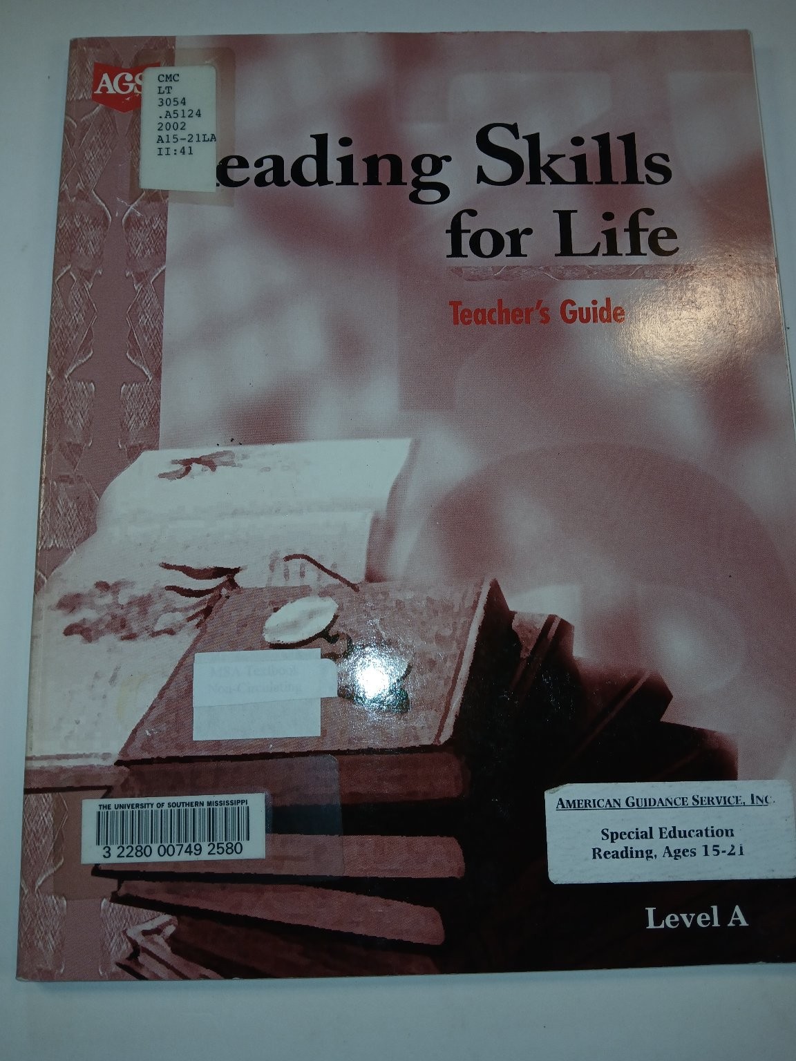 Reading Skills for Life Teacher’s Guide Level A 2002 AGS Education