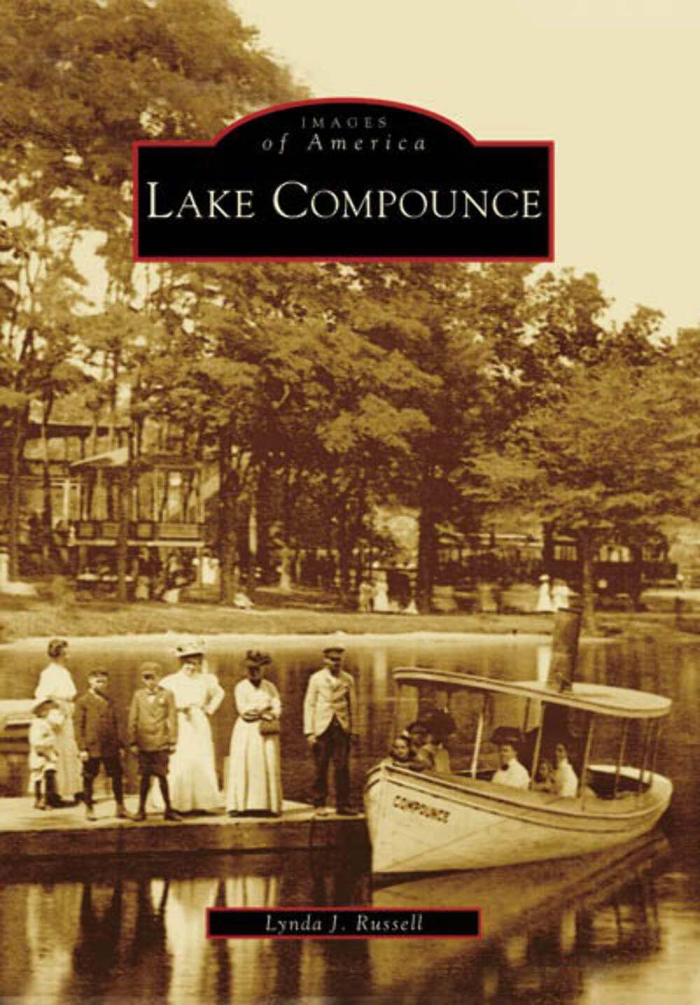 NEW Arcadia Publishing Lake Compounce, CT 9780738557571 Images of America Trade