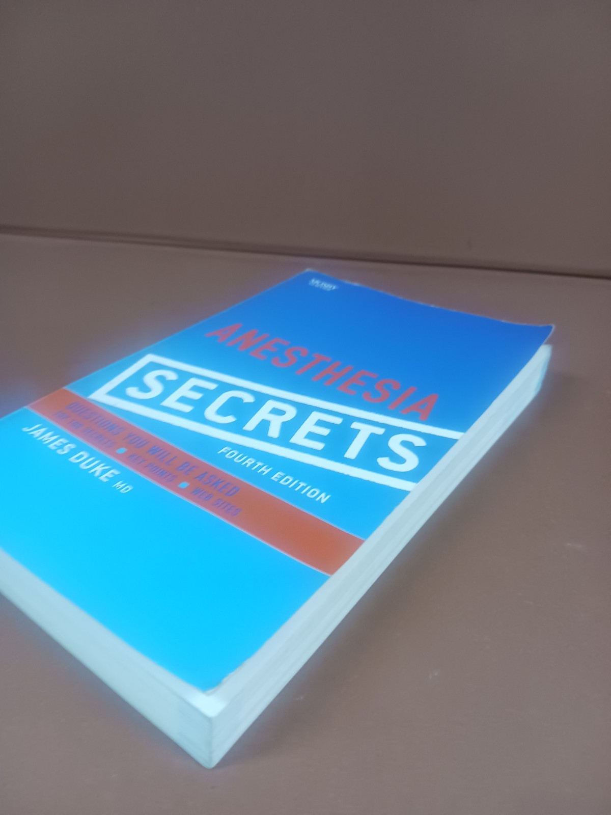 Anesthesia Secrets, 4e – Paperback By Duke MD MBA, James – GOOD