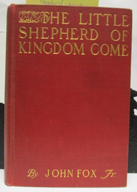 1909 THE LITTLE SHEPHERD OF KINGDOM COME by John Fox, Jr. Gilt Covers