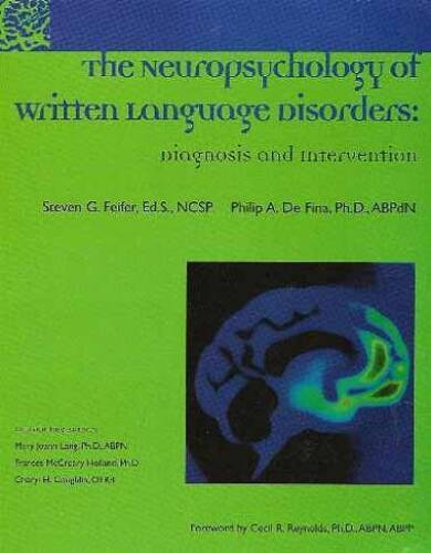 The Neuropsychology of Written Language Disorders: Diagnosis and Inter – GOOD