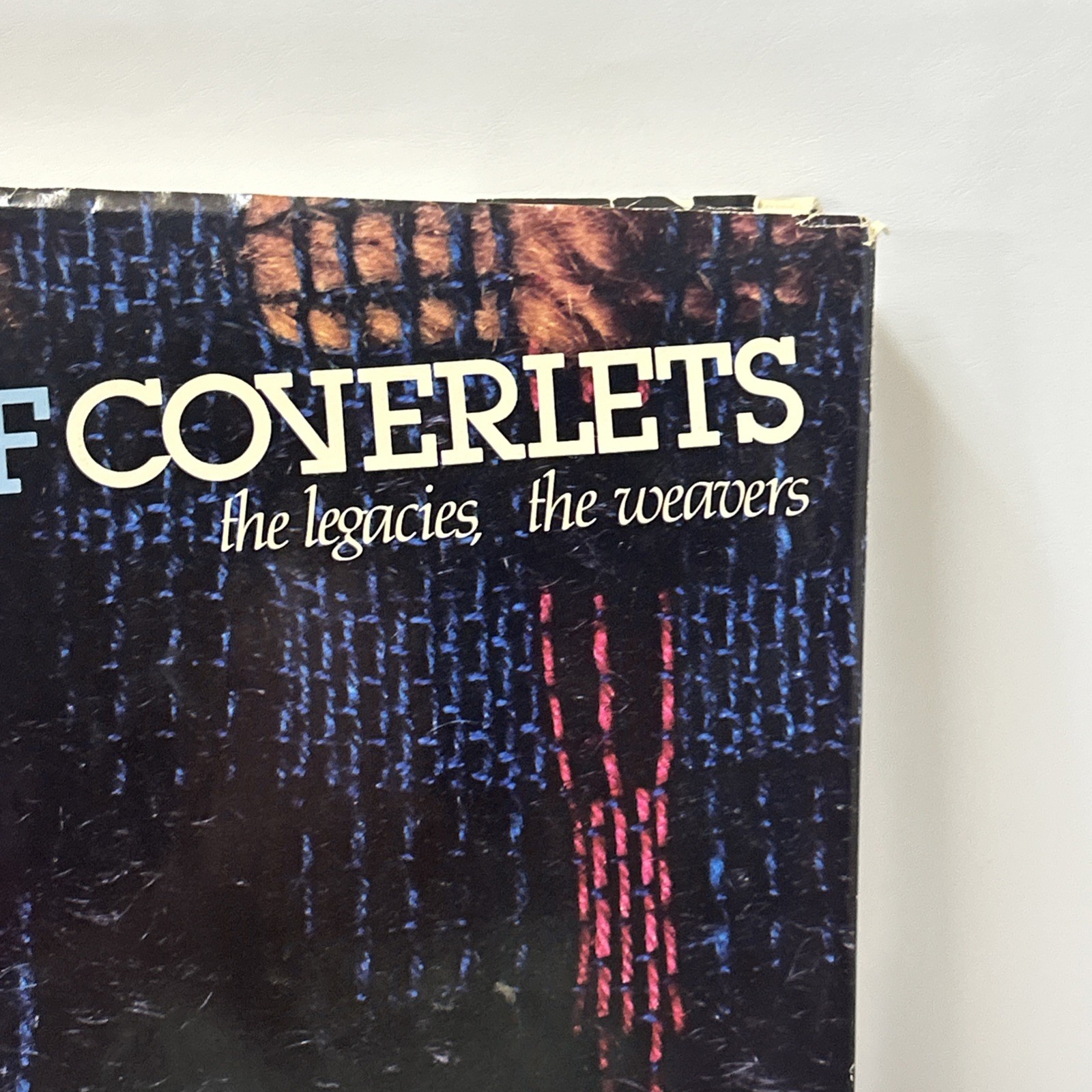 Of Coverlets: The Legacies, the Weavers True First Edition Book 1983 See Photos