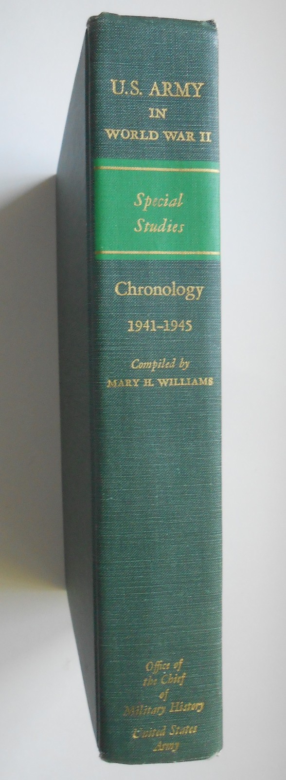 US Army in World War II: Special Studies – Chronology 1941-1945 Hardcover ©1960