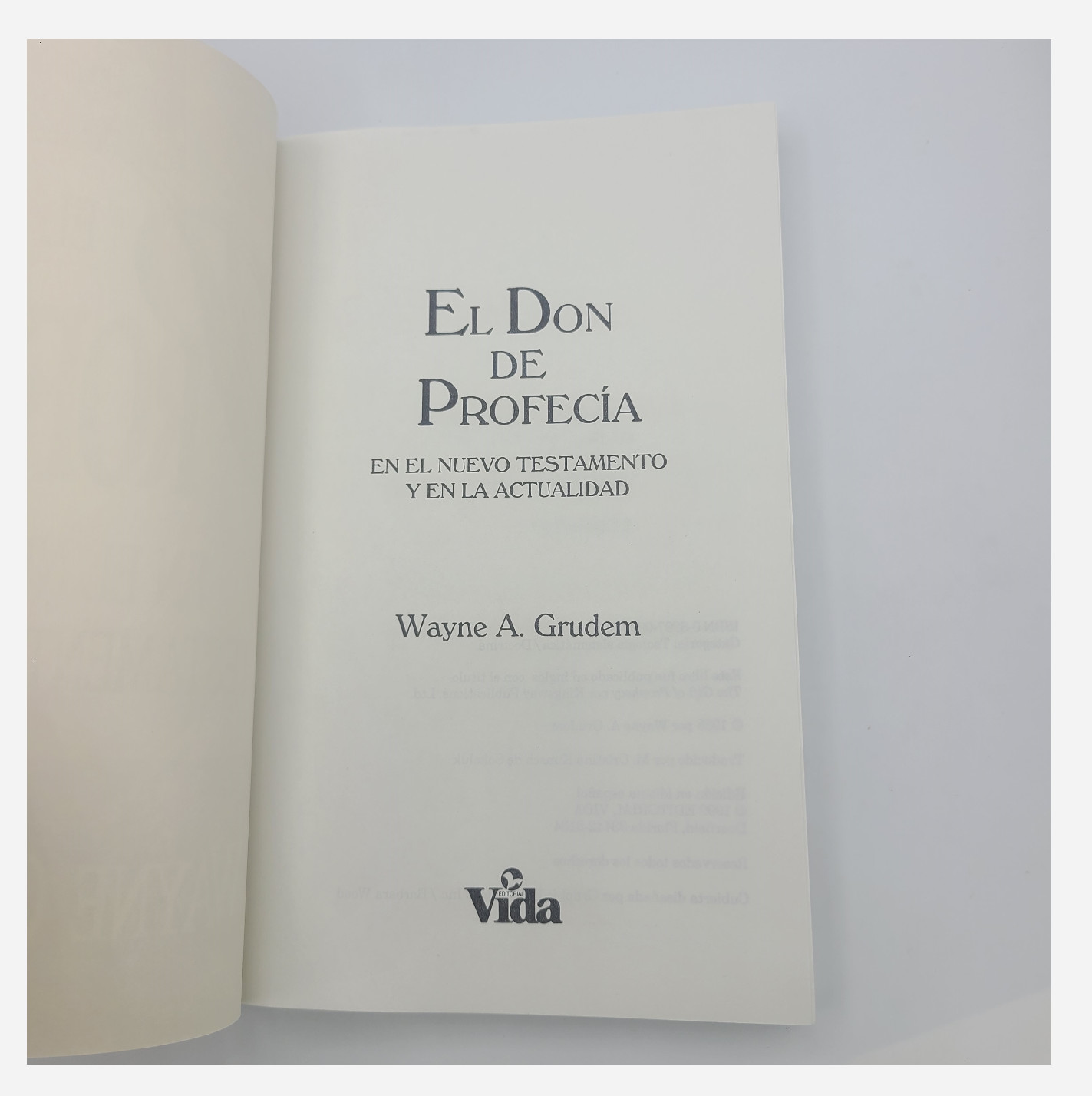 Don de profecia en el nuevo testamento y hoy por Wayne Grudem Edicion de 1992