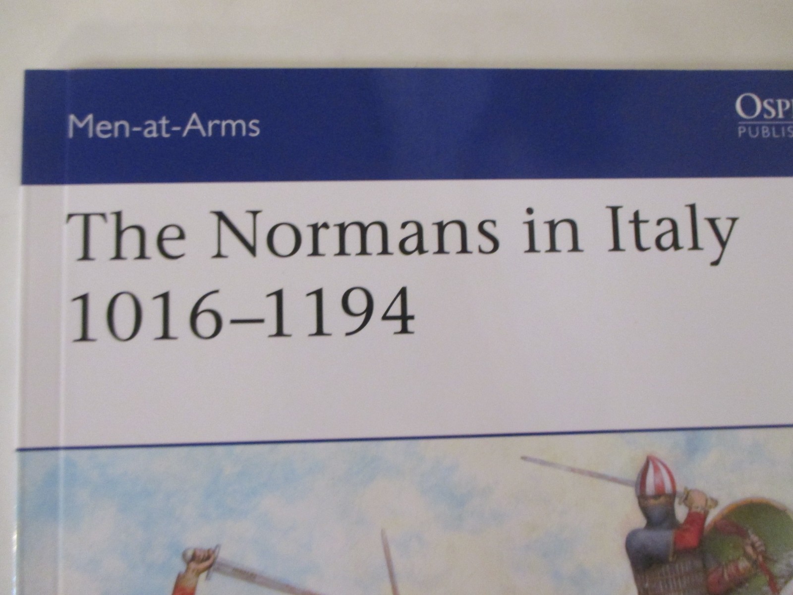 Normans in Italy 1016-1194 – Osprey Men-at-Arms 533