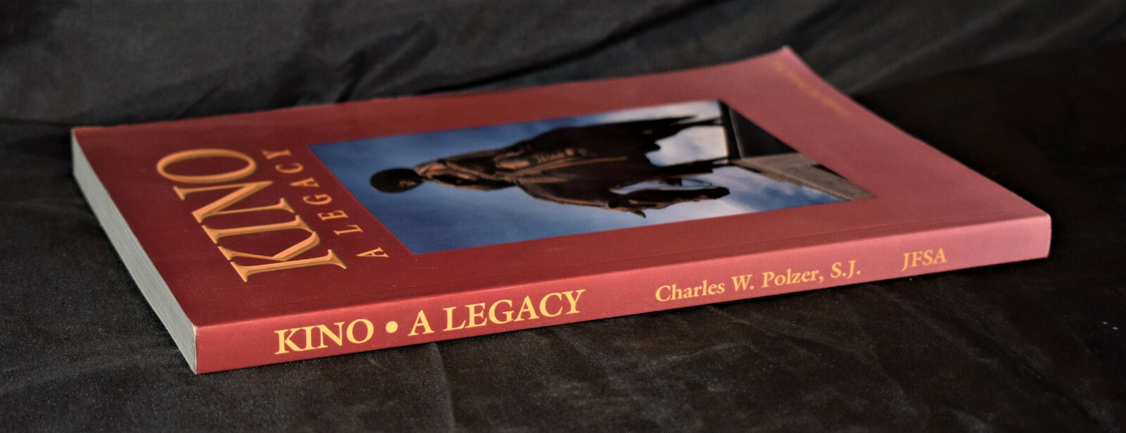 Kno: a Legacy: His Life, His Works, His Missions, His by Charles W. Polzer – PB