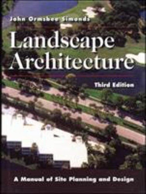 Landscape Architecture : A Manual of Site Planning and Design Har