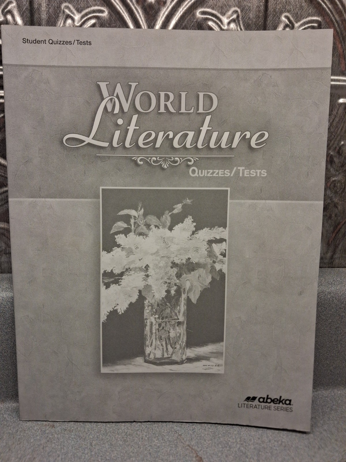 A Beka Book Homeschool 10th Grade World Literature Student Quizzes & Tests New!!
