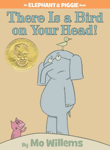 There Is a Bird On Your Head! (An Elephant and Piggie Book) – Hardcover – GOOD