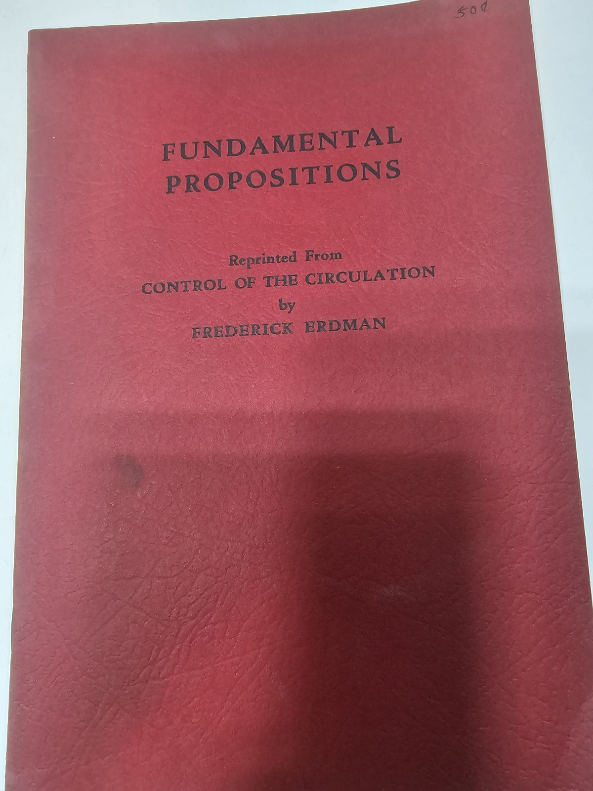 Fundamental Propositions Reprinted From Control Of The Circulation Erdman