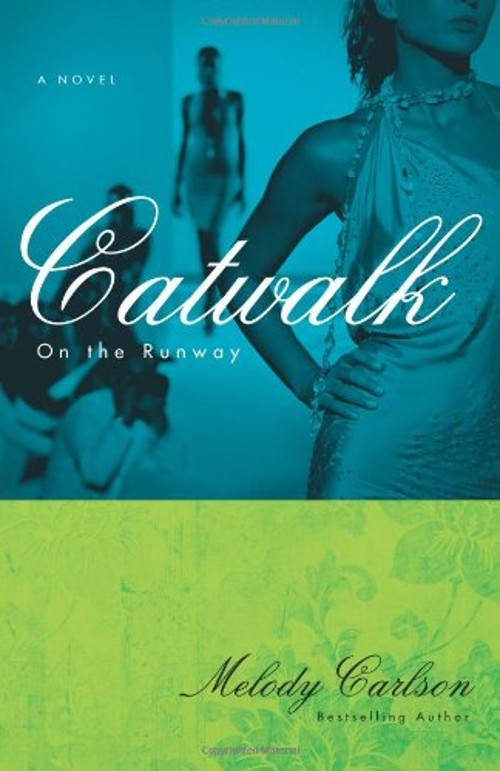 Catwalk Paperback Melody Carlson