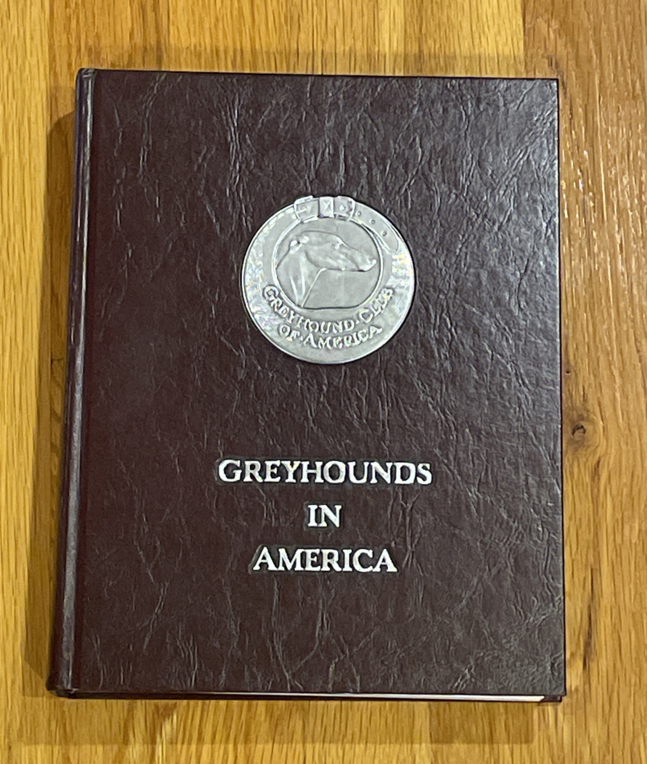 Greyhounds in America Volume I First Edition Book- Number 299 of 500