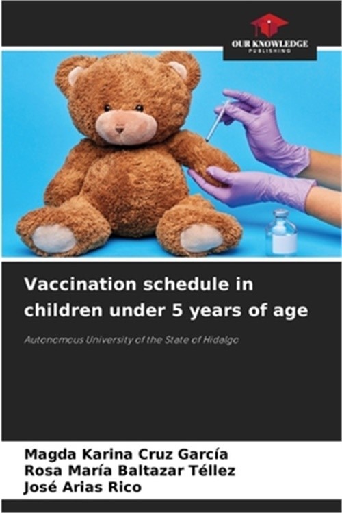 Vaccination schedule in children under 5 years of age (Paperback or Softback)