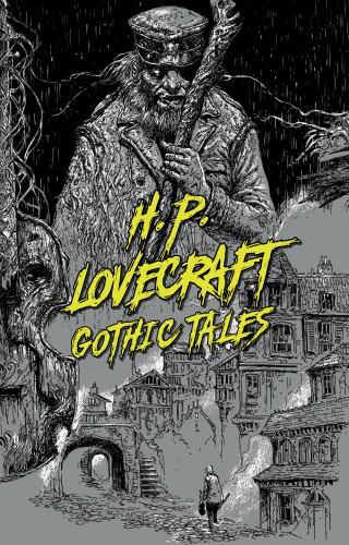 H. P. Lovecraft: Gothic Tales; Sig- paperback, H P Lovecraft, 9781454947035, new