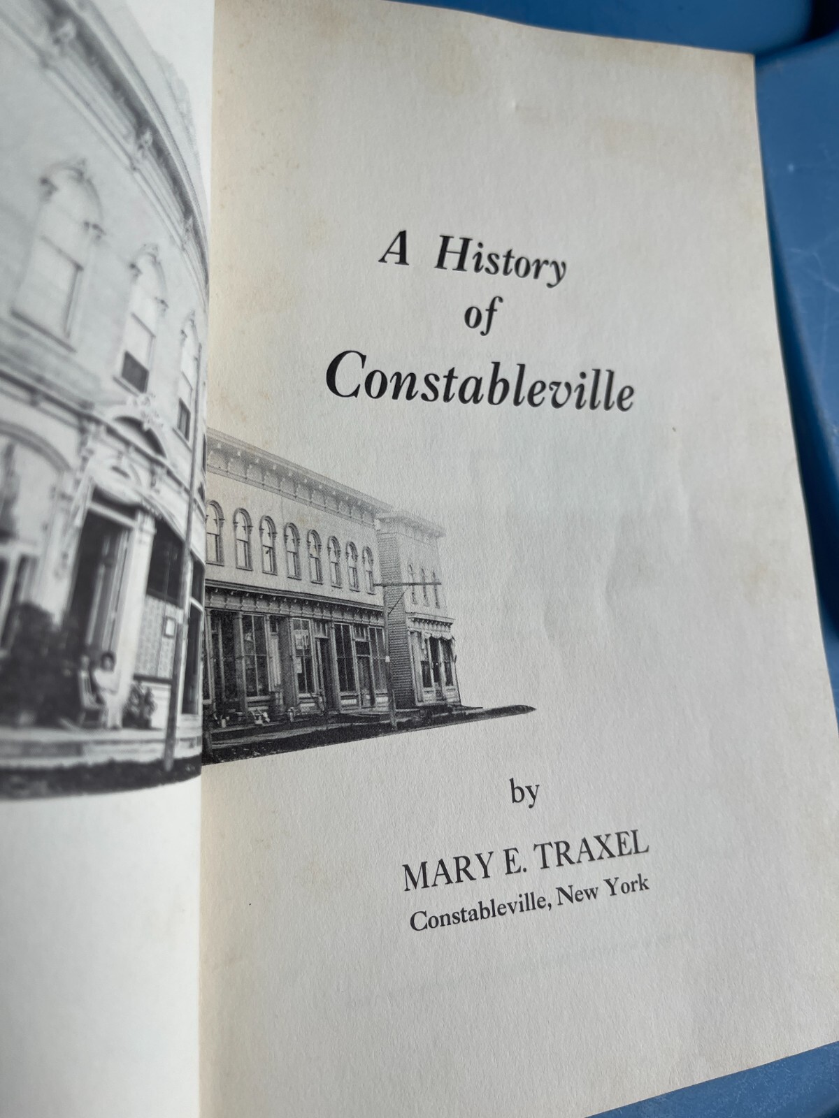 A History Of Constableville, By Mary E. Traxel, Paperback, 116 Pages NY New York