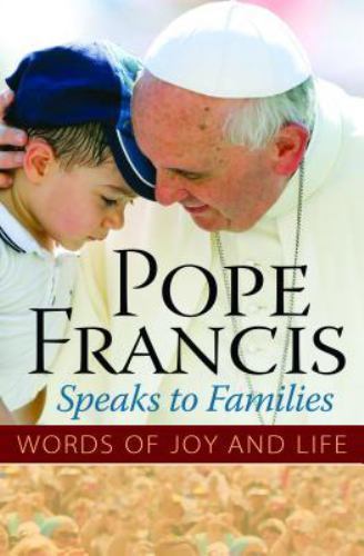 Pope Francis Speaks to Families: Words of – 9781593252724, Press, paperback, new