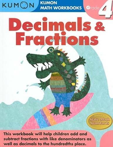 Grade 4 Decimals & Fractions (Kumon Math Workbooks) – Paperback – VERY GOOD