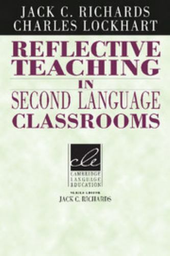 Reflective Teaching in Second Language C- paperback, 052145803X, Jack C Richards