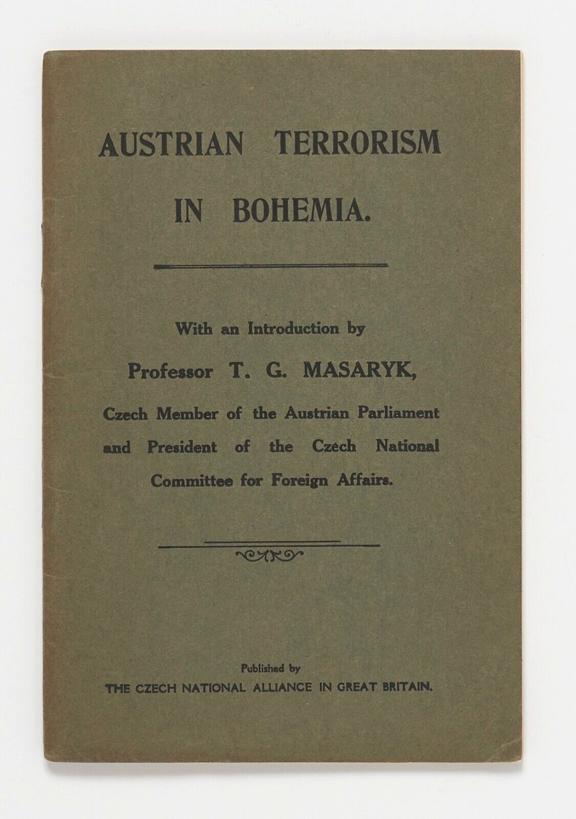 AUSTRIAN TERRORISM IN BOHEMIA – Czech National Alliance – T. G. Masaryk