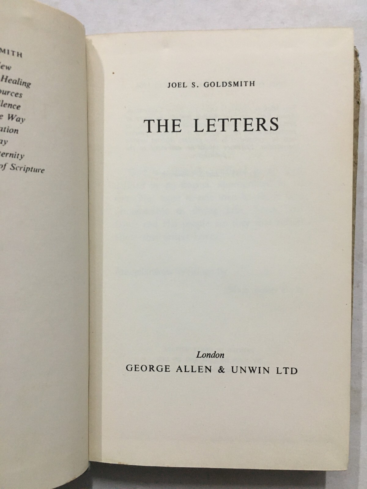 Goldsmith, Joel S: THE LETTERS . George Allen, London, 1964. 299 Pages. HB