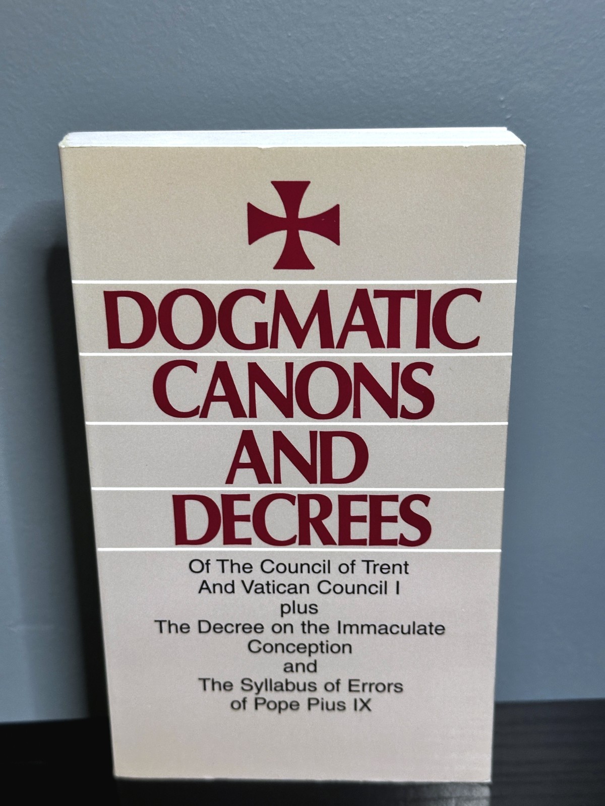 Dogmatic Canons and Decrees, Council of Trent *EXCELLENT CONDITION*