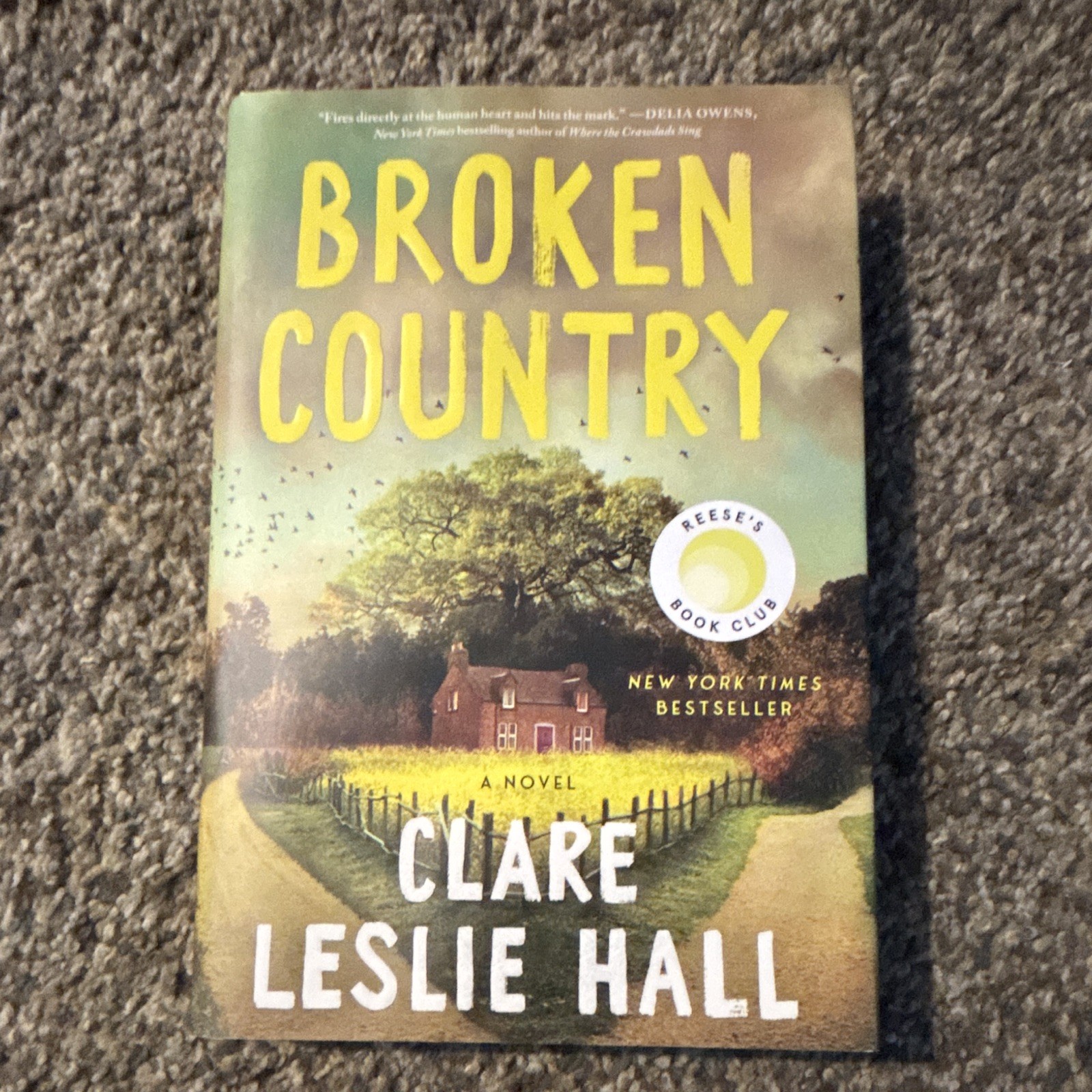 Broken Country by Clare Leslie Hall Hardcover Reese’s Book Club Edition