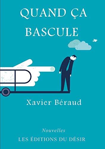 Quand a bascule