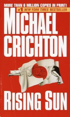 Rising Sun – Mass Market Paperback By Michael Crichton – GOOD