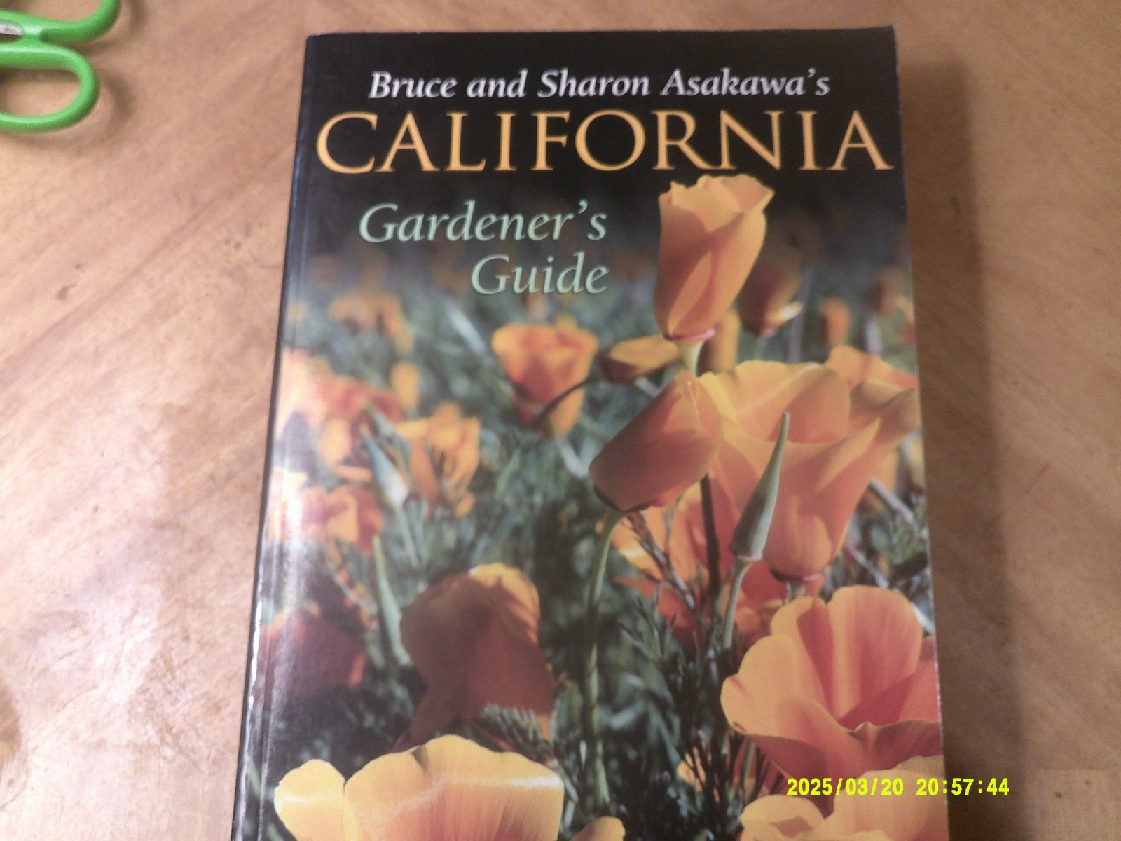 California Gardener’s Guide by Bruce & Sharon Asakawa-431 Pages 7″ x 10 “& NEW
