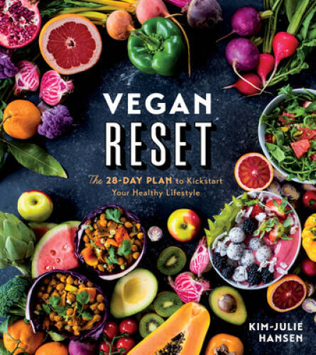 Vegan Reset: The 28-Day Plan to Kickstart Your Healthy Lifestyle – VERY GOOD