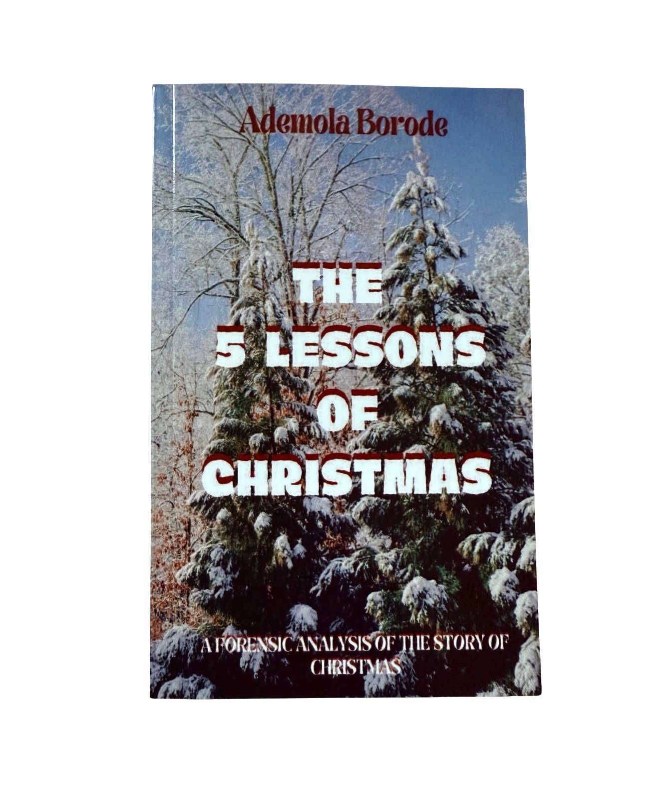 5 Lessons of Christmas by Ademola Borode (2020, Trade Paperback)
