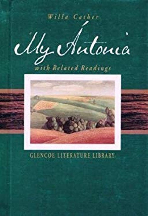 Gl My Antonia/Rdgs Gr 11 Hardcover Glencoe
