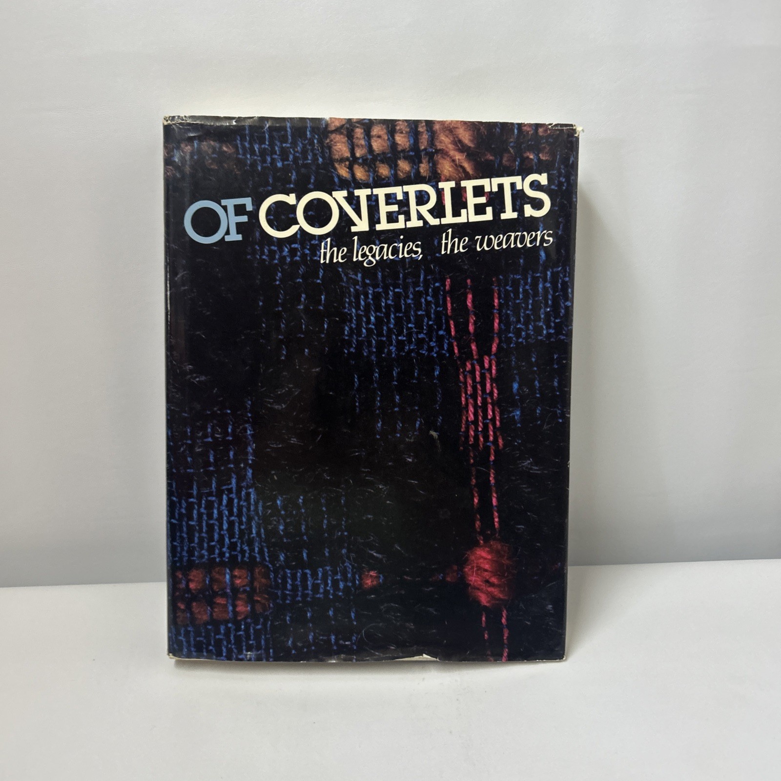 Of Coverlets: The Legacies, the Weavers True First Edition Book 1983 See Photos