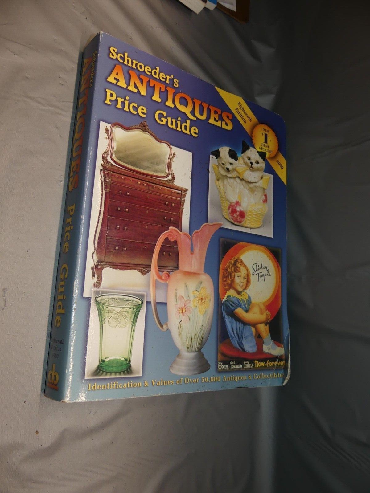 2000 Schroeder’s Antiques Price Guide – 18th Edition