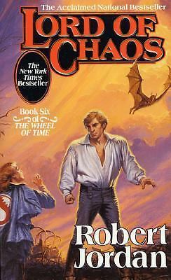 Lord of Chaos: Book Six of ‘the Wheel of Time’ by Jordan, Robert