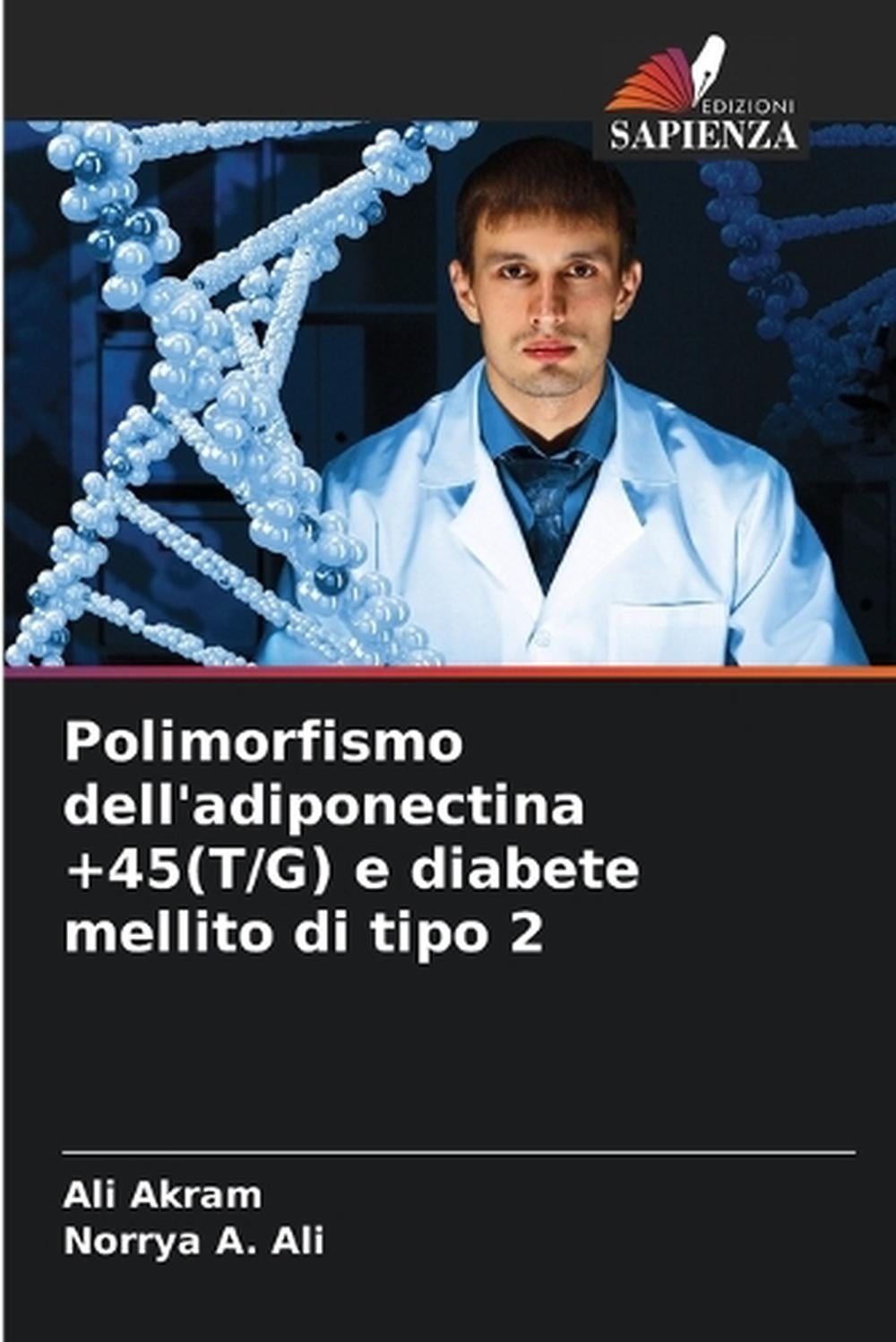 Polimorfismo dell’adiponectina +45(T/G) e diabete mellito di tipo 2 by Ali Akram