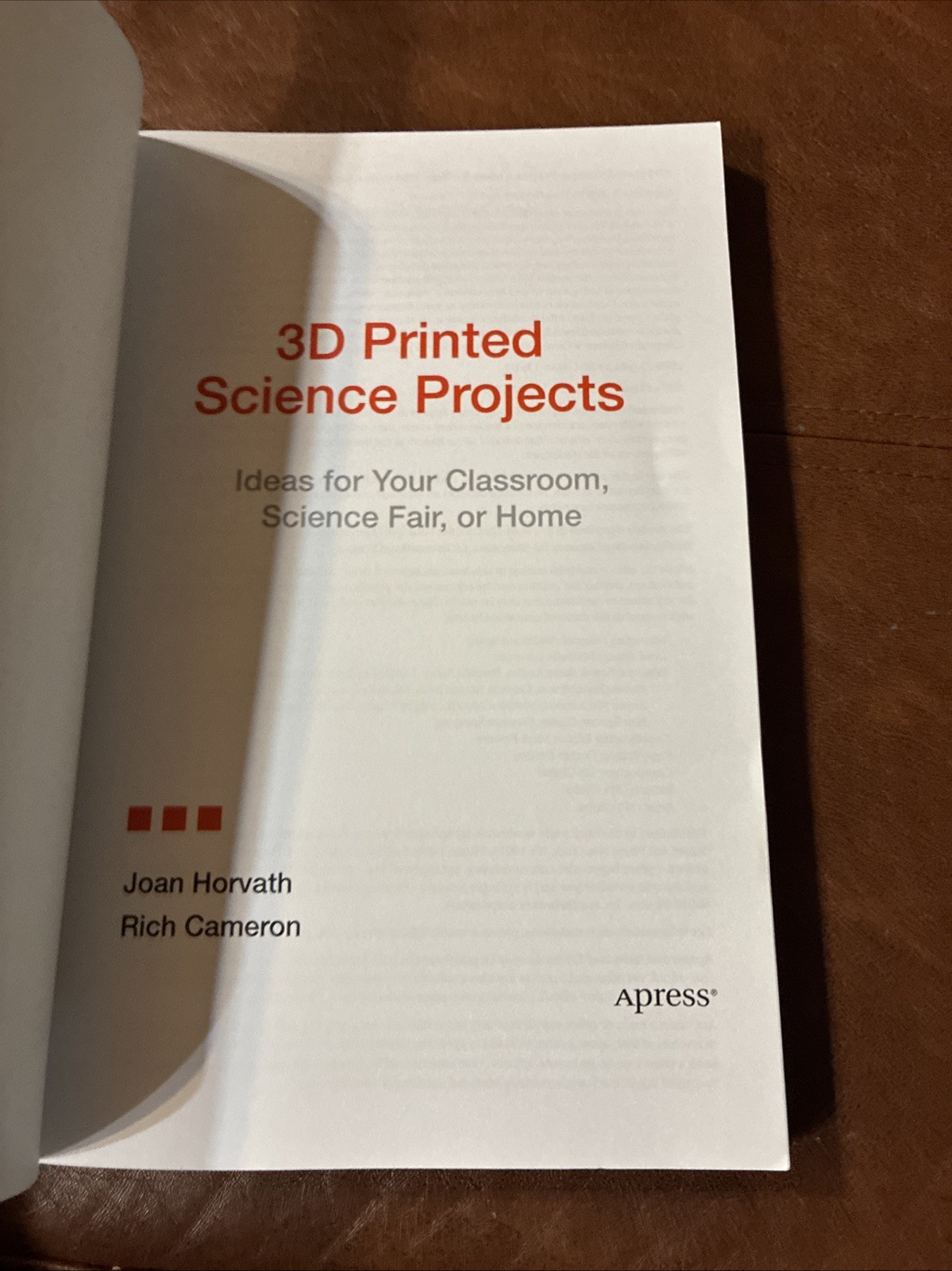 3D PRINTED SCIENCE PROJECTS: IDEAS FOR YOUR CLASSROOM, By Joan Horvath & Rich