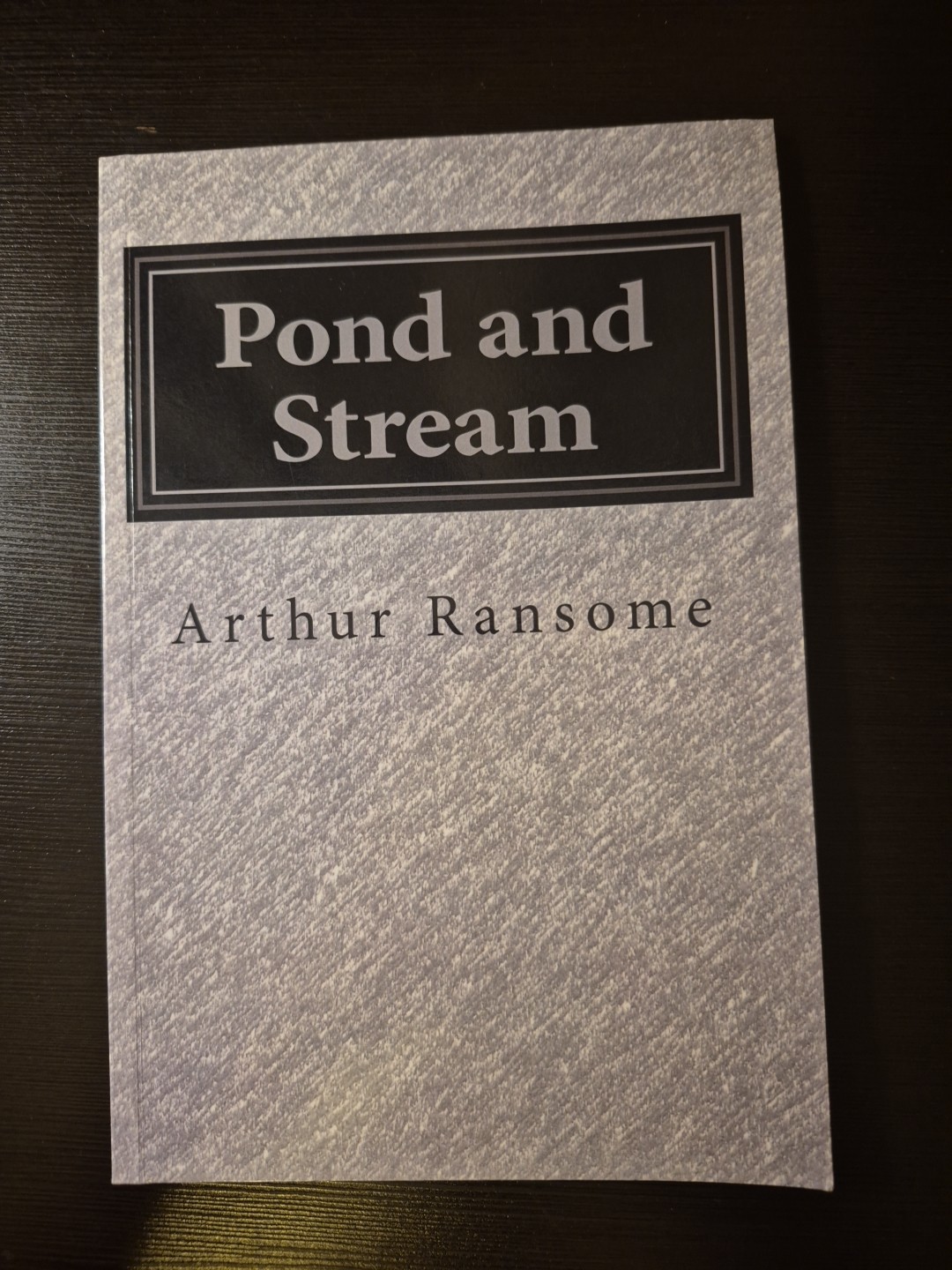 Pond and Stream by Arthur Ransome (2014, Trade Paperback)