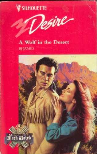 Wolf In The Desert (Men Of The Black Watch) – Paperback, by James BJ – Very Good