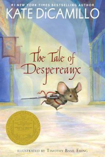 The Tale of Despereaux: Being the Story of a Mouse, a Princess, Some – VERY GOOD
