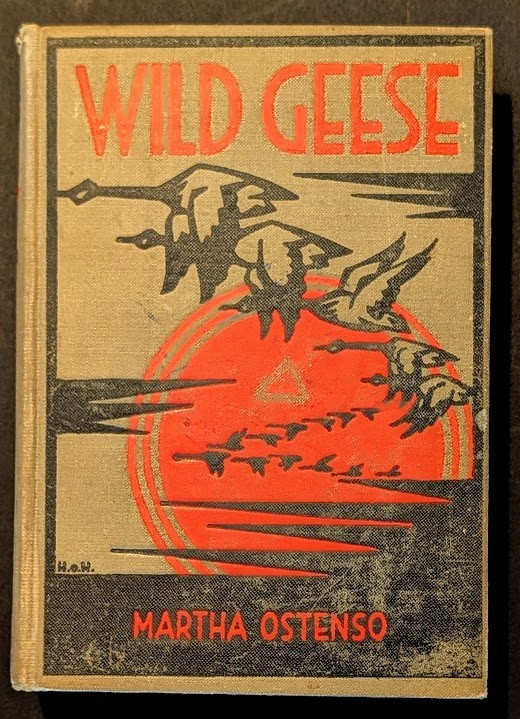 Wild Geese Martha Ostenso 1925 True 1st Edition 1st Printing Dodd Mead Hardcover