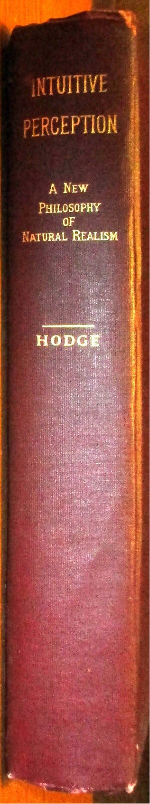 1903 Intuitive Perception “A New Philosophy of Natural Realism” H/C 475 Pages