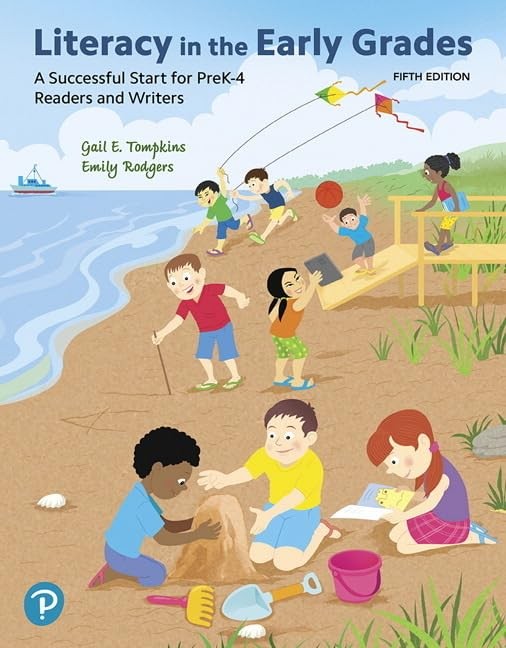 Literacy in the Early Grades: A Successful Start for PreK-4 Readers and Writ…