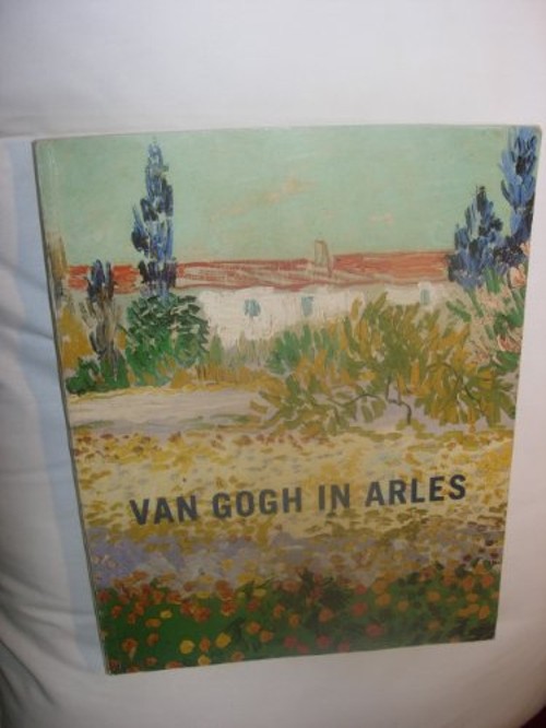 Van Gogh in Arles Paperback Vincent van Gogh