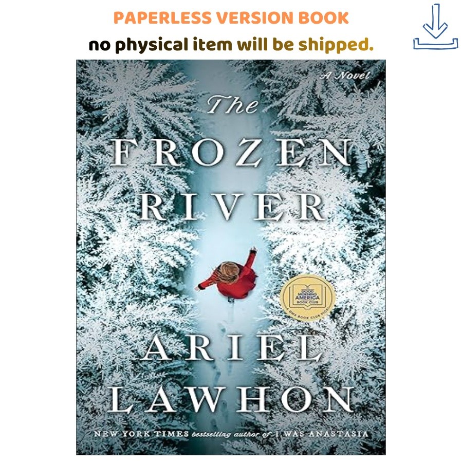 The Frozen River: A GMA Book Club Pick, Ariel Lawhon 2023