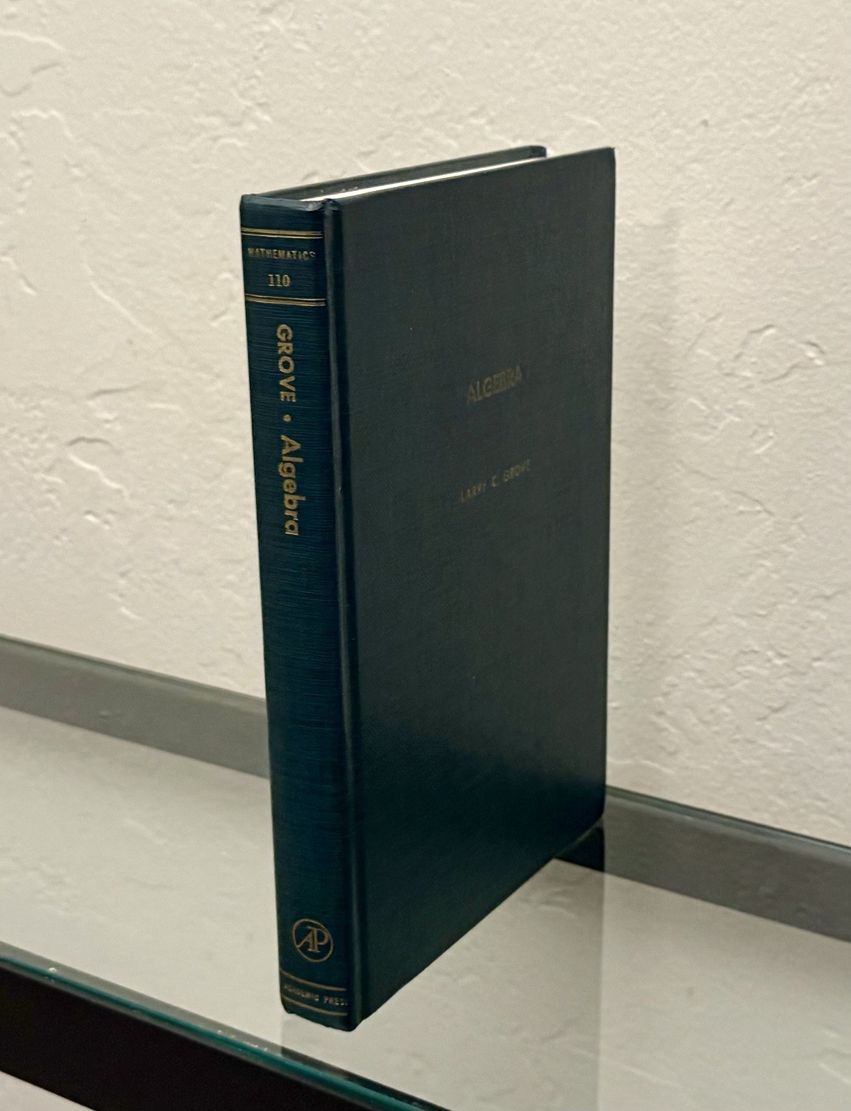 Algebra by Larry C. Grove 1983 HC / Vintage