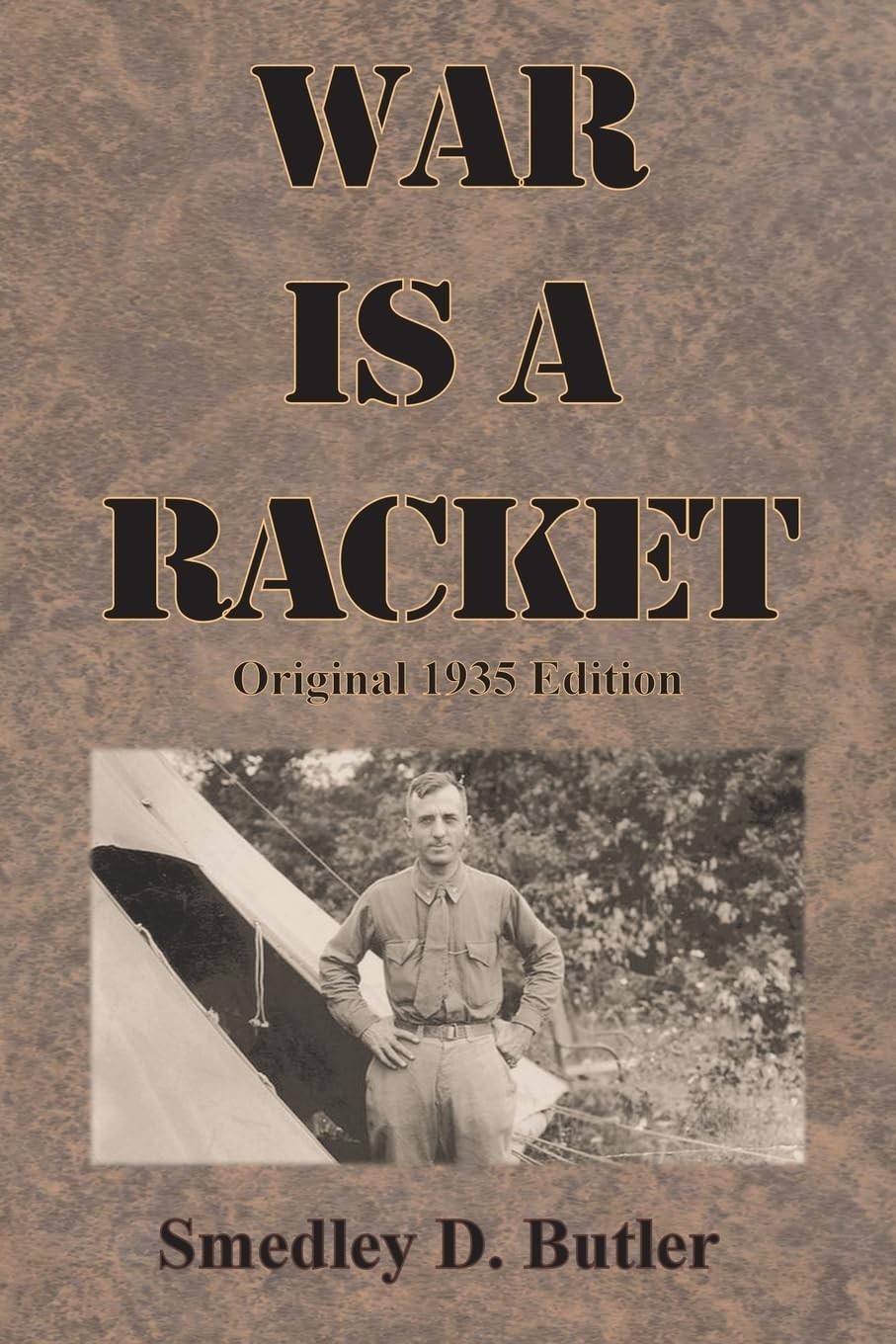War is a Racket: Original 1935 Edition by Smedley D Butler: New