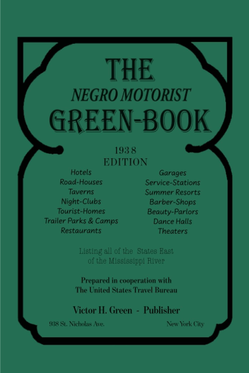 Negro Motorist Green-Book : 1938 Facsimile Edition by Victor H. Green (2019,…