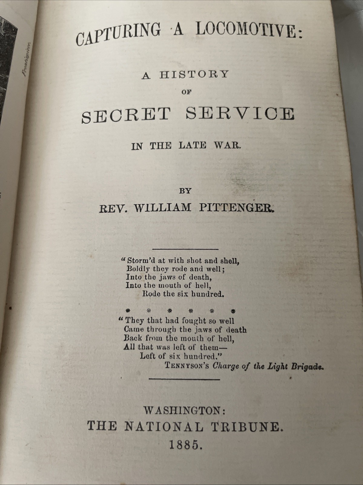 Capturing a Locomotive: A History of Secret Service By William Pittenger 1885 HC